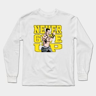 never give up Long Sleeve T-Shirt